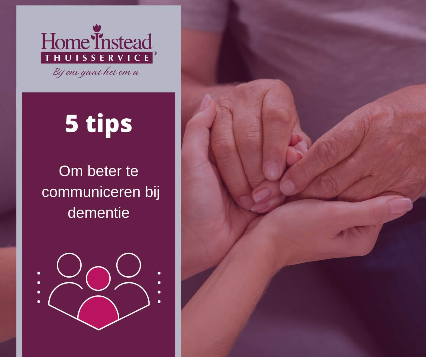 5 tips om beter communiceren bij dementie - Home Instead